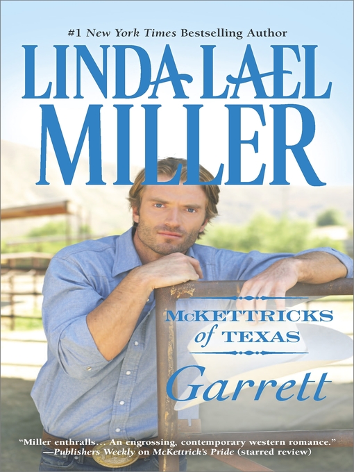 Title details for McKettricks of Texas: Garrett by Linda Lael Miller - Available